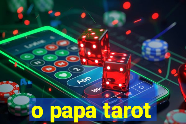 o papa tarot